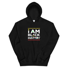 Load image into Gallery viewer, I Am Black History (Martin Font) - Hoodie