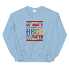 Load image into Gallery viewer, Melanated And HBCU Educated - Sweatshirt
