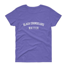 Load image into Gallery viewer, Black Counselors Matter - Women's short sleeve t-shirt