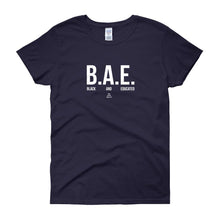 Load image into Gallery viewer, BAE Black and Educated (white) - Women's short sleeve t-shirt