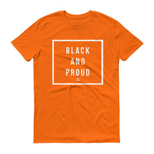 Load image into Gallery viewer, Black and Proud - Men's Short-Sleeve T-Shirt