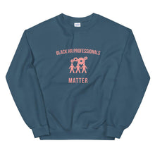Load image into Gallery viewer, Black HR Professionals Matter - Sweatshirt