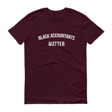 Load image into Gallery viewer, Black Accountants Matter - Unisex Short-Sleeve T-Shirt