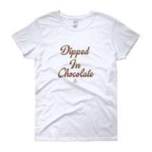 Load image into Gallery viewer, Dipped In Chocolate - Women's short sleeve t-shirt