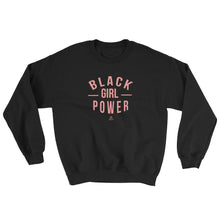 Load image into Gallery viewer, Black Girl Power - Sweatshirt