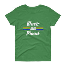 Load image into Gallery viewer, Black and Proud (Pride) - Women's short sleeve t-shirt