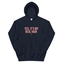 Load image into Gallery viewer, Yes, It's My Real Hair - Hoodie