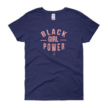 Load image into Gallery viewer, Black Girl Power - Women's short sleeve t-shirt