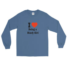 Load image into Gallery viewer, I Love Being A Black Girl - Long Sleeve T-Shirt