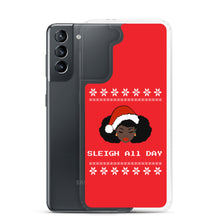 Load image into Gallery viewer, Sleigh All Day - Samsung Case