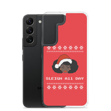 Load image into Gallery viewer, Sleigh All Day - Samsung Case