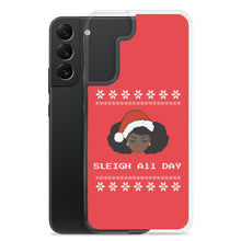 Load image into Gallery viewer, Sleigh All Day - Samsung Case