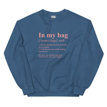 Load image into Gallery viewer, In My Bag- Sweatshirt