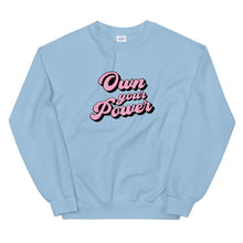 Load image into Gallery viewer, Own Your Power - Sweatshirt