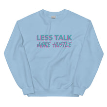 Load image into Gallery viewer, Less Talk More Hustle - Sweatshirt