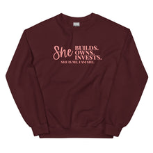 Load image into Gallery viewer, She Builds. Owns. Invests. She Is Me - Sweatshirt