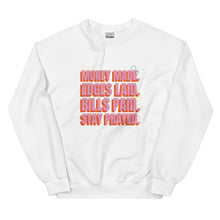 Load image into Gallery viewer, Money Made. Edges Laid. Bills Paid. Stay Paid - Sweatshirt