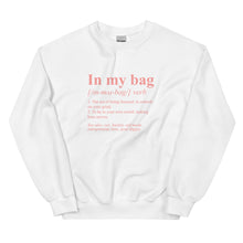 Load image into Gallery viewer, In My Bag- Sweatshirt