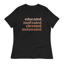 Load image into Gallery viewer, Educated Motivated Elevated Melanated - Women&#39;s Short Sleeve T-Shirt
