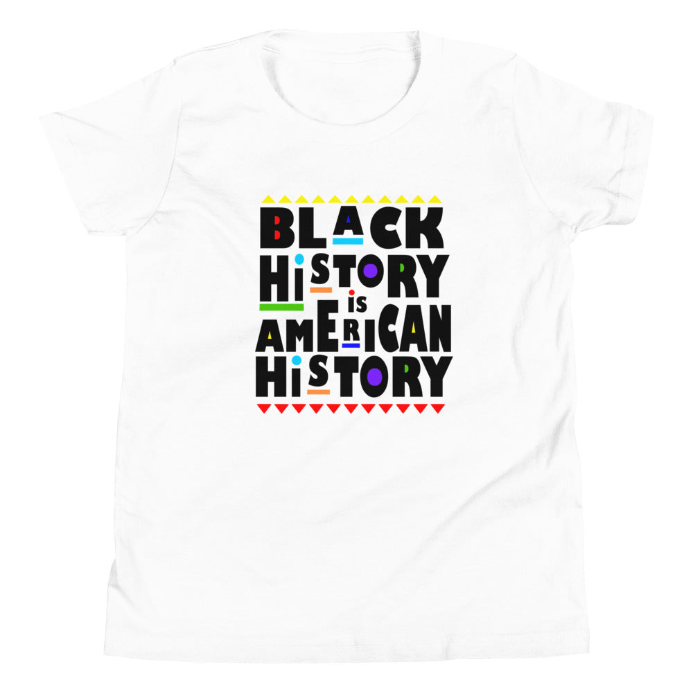 Black History Is American History -  Youth Short Sleeve T-Shirt