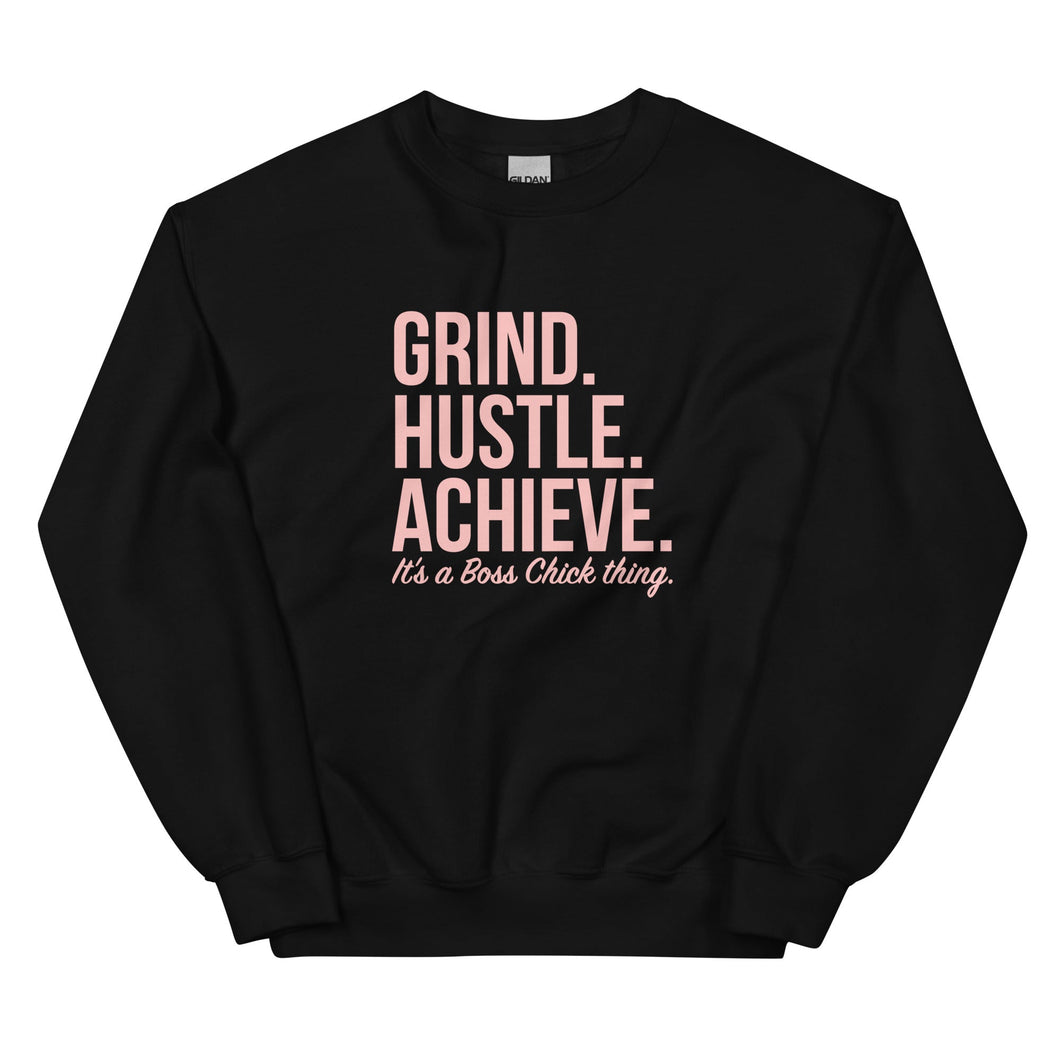 Grind Hustle Achieve - Sweatshirt