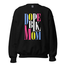 Load image into Gallery viewer, Dope BLK Mom - Sweatshirt
