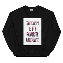 Load image into Gallery viewer, Sarcasm - Sweatshirt
