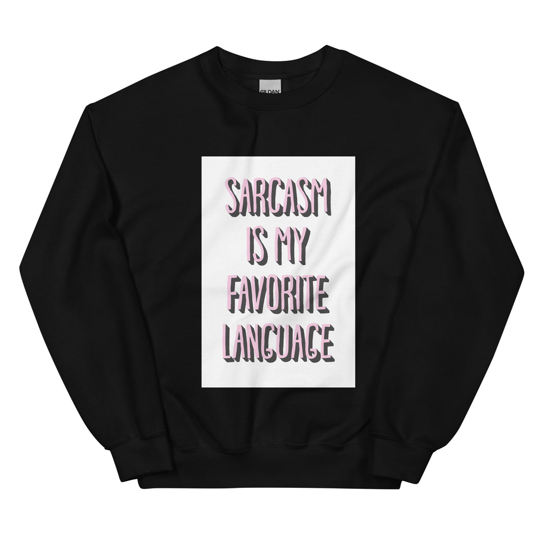 Sarcasm - Sweatshirt