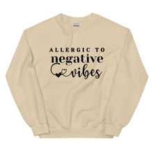 Load image into Gallery viewer, Allergic to Negative Vibes - Sweatshirt
