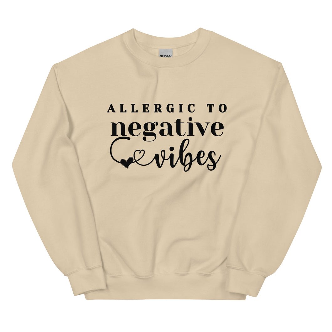 Allergic to Negative Vibes - Sweatshirt