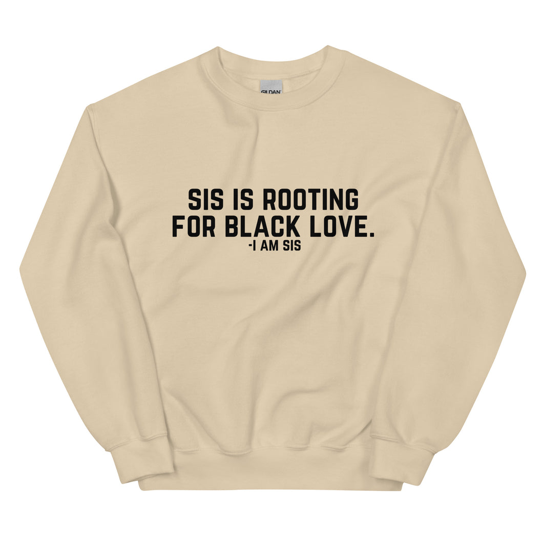 Sis is Rooting - Sweatshirt