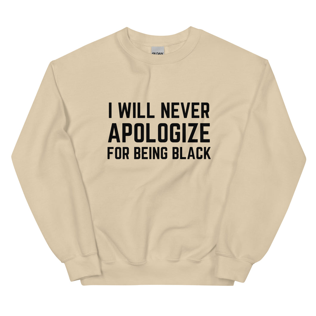 Never Apologize - Sweatshirt