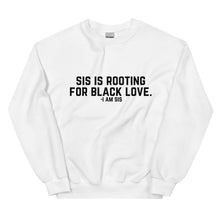 Load image into Gallery viewer, Sis is Rooting - Sweatshirt
