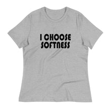 Load image into Gallery viewer, I Choose Softness - Women&#39;s Short Sleeve T-Shirt
