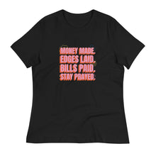 Load image into Gallery viewer, Money Made. Edges Laid. Bills paid. Stay Prayed - Women&#39;s Short Sleeve T-Shirt
