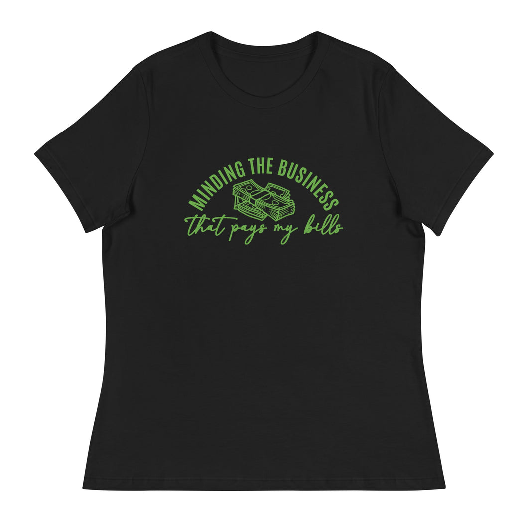 Minding the Business that Pays my Bills Women's Short Sleeve T-Shirt