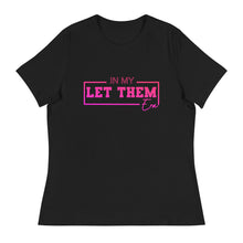 Load image into Gallery viewer, Let Them Era - Women&#39;s Relaxed T-Shirt
