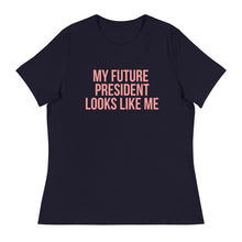 Load image into Gallery viewer, My Future President Looks Like Me - Women&#39;s Short Sleeve T-Shirt
