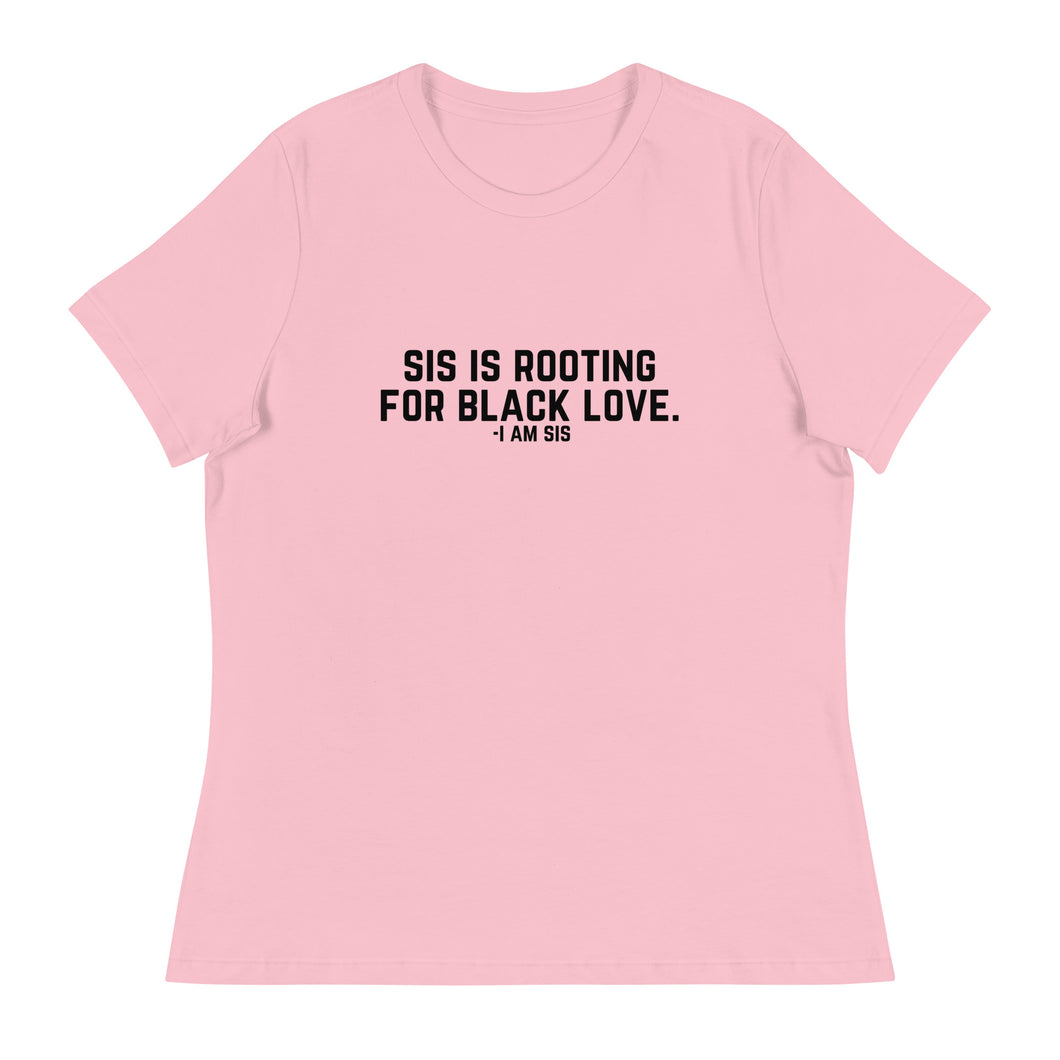 Sis is Rooting - Women's Relaxed T-Shirt