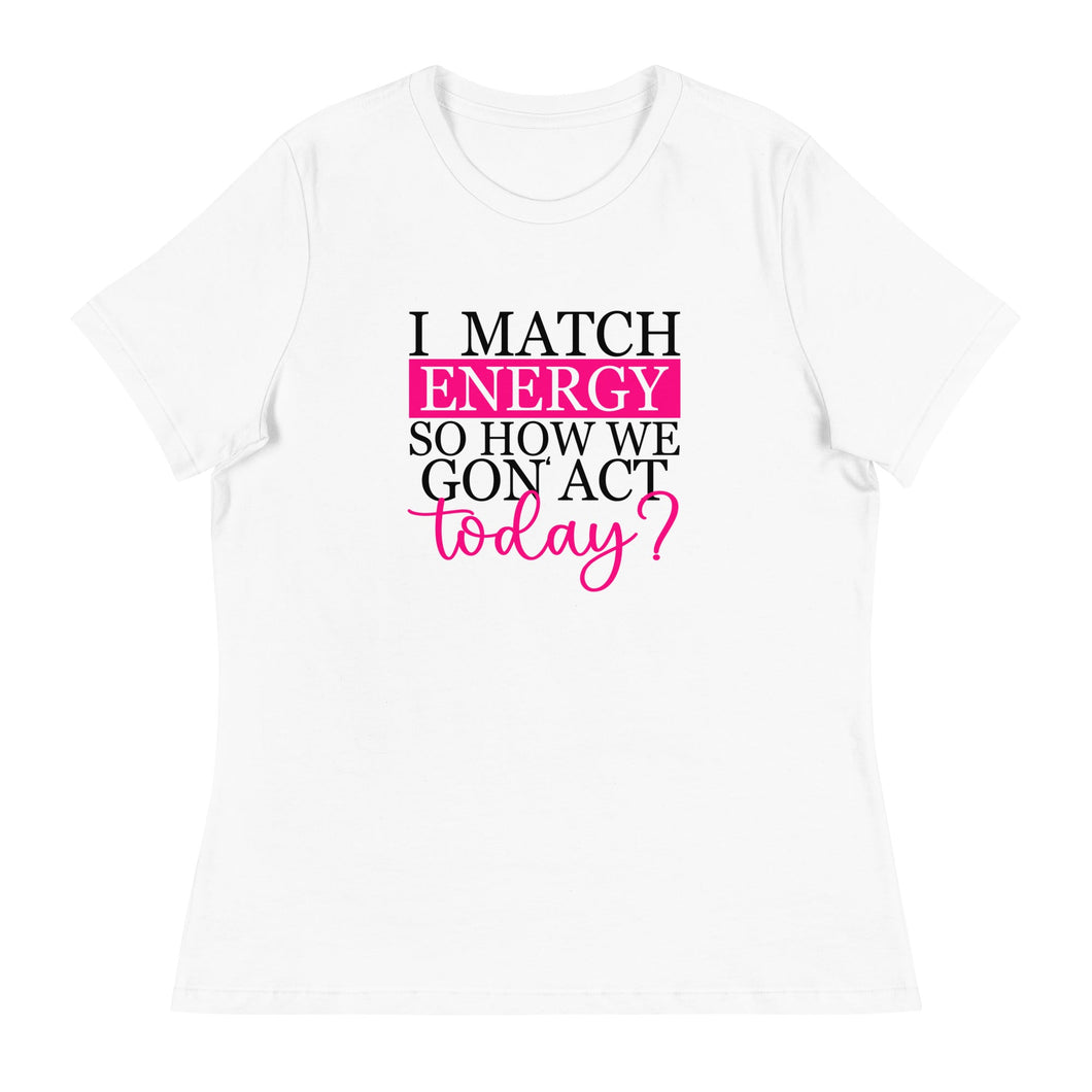 I Match Energy - Women's Short Sleeve T-Shirt