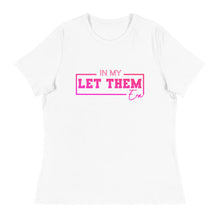 Load image into Gallery viewer, Let Them Era - Women&#39;s Relaxed T-Shirt
