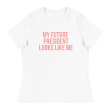 Load image into Gallery viewer, My Future President Looks Like Me - Women&#39;s Short Sleeve T-Shirt
