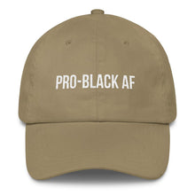 Load image into Gallery viewer, Pro-Black AF - Classic Dad Hat
