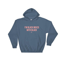 Load image into Gallery viewer, I&#39;m Black Mixed With Black - Hoodie
