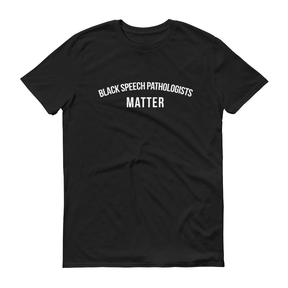 Black Speech Pathologists Matter - Unisex Short-Sleeve T-Shirt