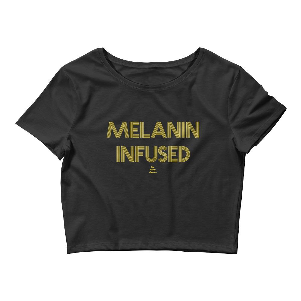 Melanin Infused - Crop Top