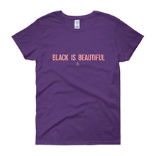 Load image into Gallery viewer, Black Is Beautiful - Women&#39;s short sleeve t-shirt
