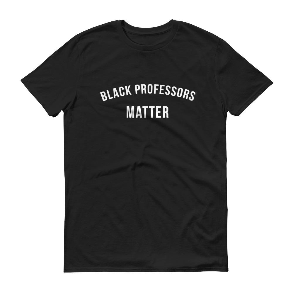 Black Professors Matter - Unisex Short-Sleeve T-Shirt