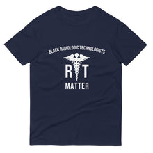 Load image into Gallery viewer, Black Radiologic Technologists Matter - Unisex Short-Sleeve T-Shirt
