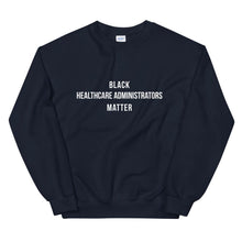 Load image into Gallery viewer, Black Healthcare Administrators -  Unisex Sweatshirt
